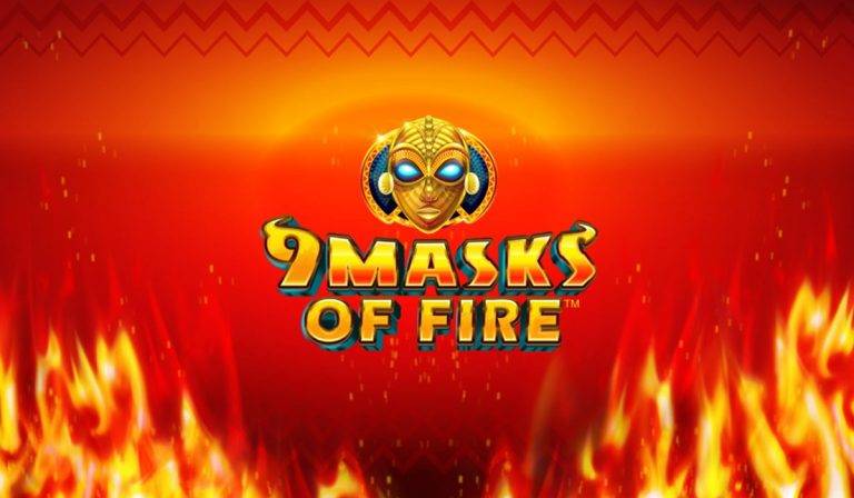 9 masks of fire