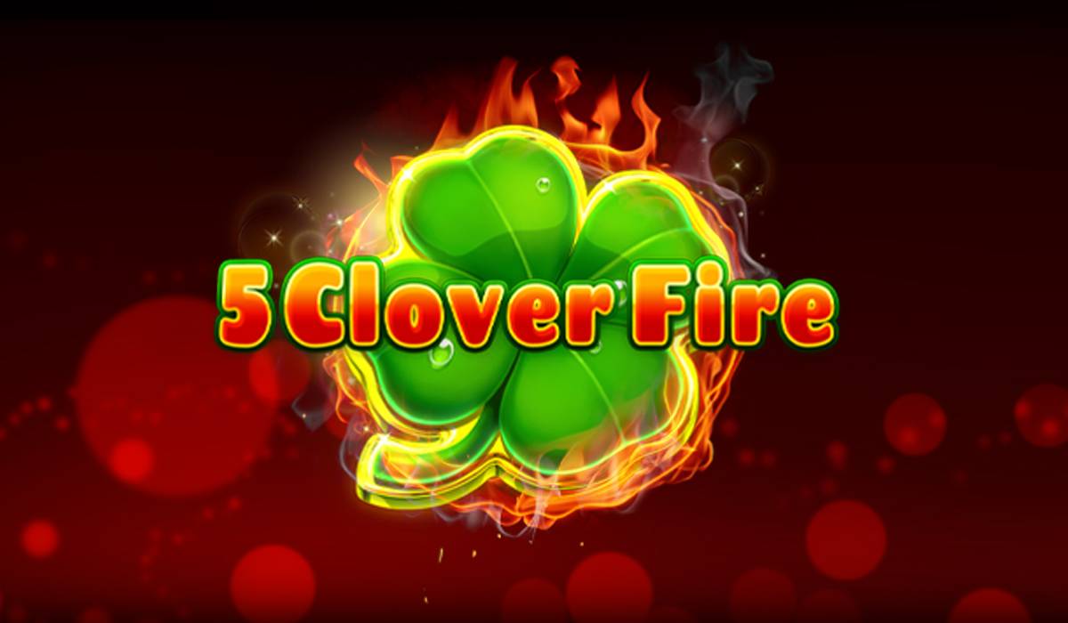 5 Clover Fire