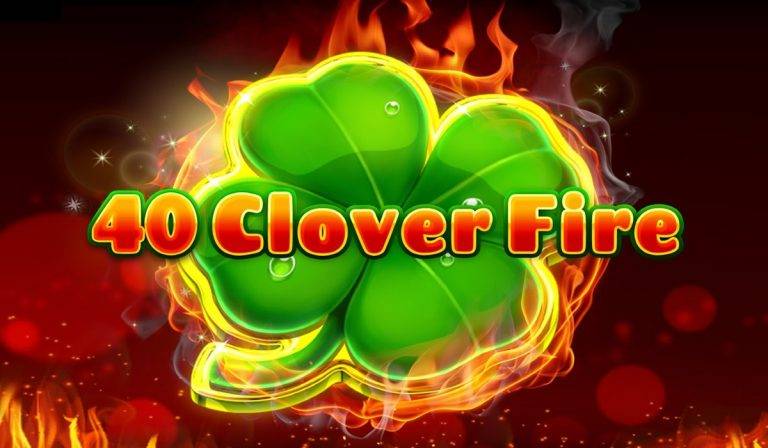 40 clover fire