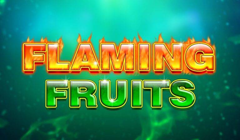 Flaming Fruits
