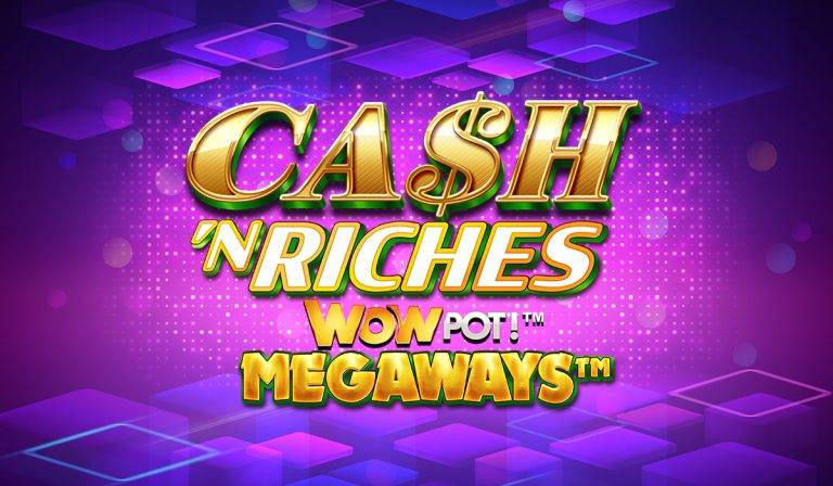 Cash N Riches Wowpot Megaways-Microgaming-online casino bonus