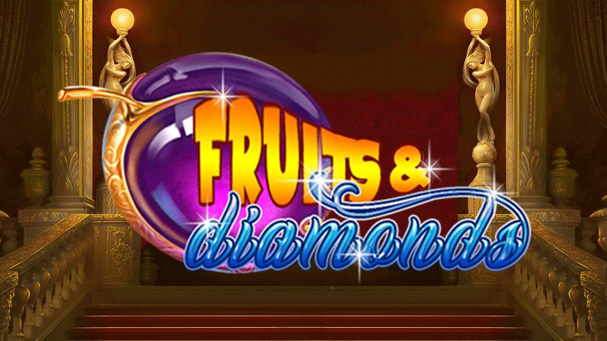 Fruits and Diamonds