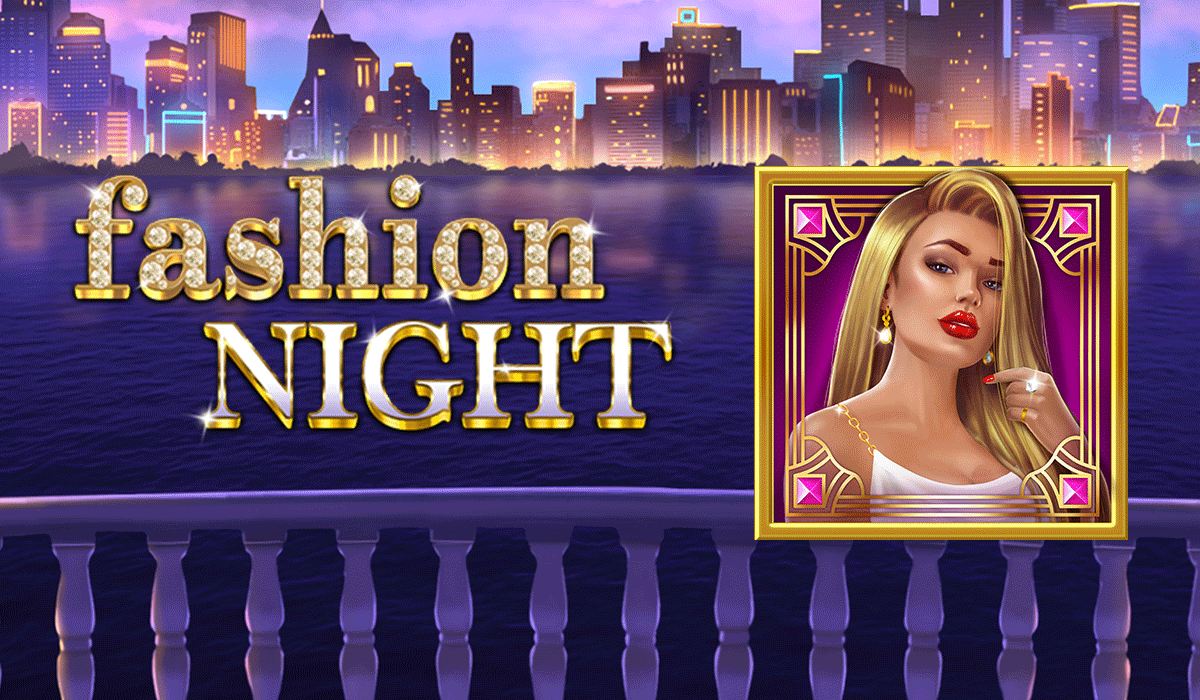 Fashion Night-fazi-online casino bonus