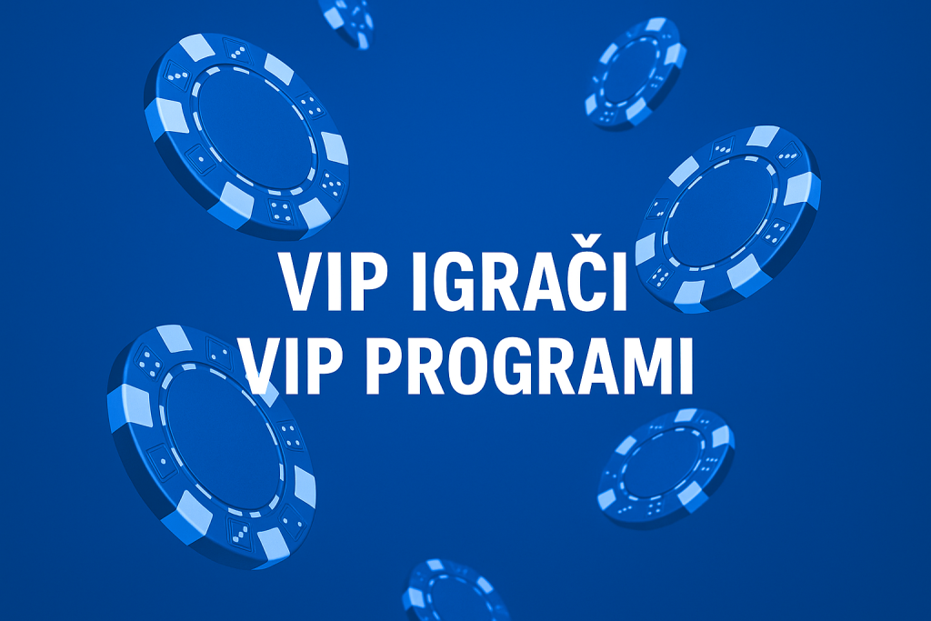Vip igrači i programi u kazinu