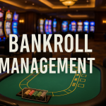 Bankroll management