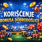 Korišćenje bonusa dobrodošlice
